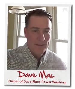 Dave Mac of Dave Mac's Power Washing